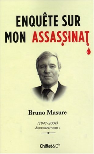 Enquête sur mon assassinat