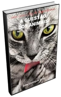 Livro A QUESTÃO DOS ANIMAIS: Um estudo da Obra de Allan Kardec