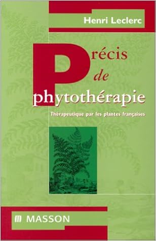 Amazon Fr Precis De Phytotherapie Therapeutique Par Les Plantes Francaises Leclerc Livres