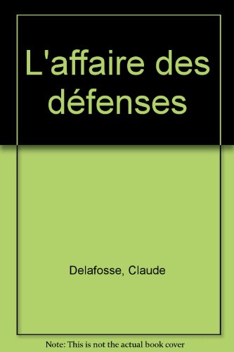 L' affaire des défenses