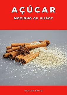 Livro Açúcar: Mocinho ou Vilão