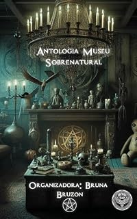 Livro Antologia Museu Sobrenatural