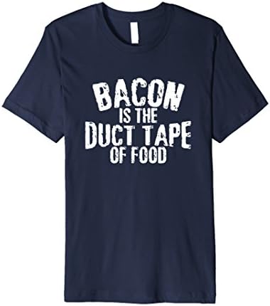 Mens Bacon Is The Duct Tape Of Food - Funny Novelty T-Shirt XL Navy