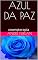 Livro AZUL DA PAZ: cromoterapia
