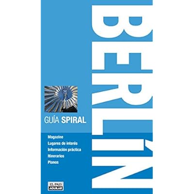 Berlín (Guía Spiral) (GUIA SPIRAL) Berlín (Guía Spiral) (GUIA SPIRAL)