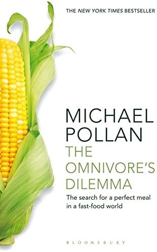 The Omnivore's Dilemma: The Search for a Perfect Meal in a Fast-Food World (reissued)