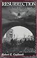 Resurrection, A War Journey: A Chronicle of Events During and Following the Attack on Fort Jeanne d'Arc at Metz, France, by F Company of the 37th ... 95th Infantry Division, November 14-21, 1944