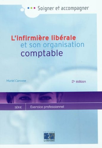 L' infirmière libérale et son organisation comptable