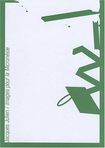 Jacques Julien, Images pour la Micronésie