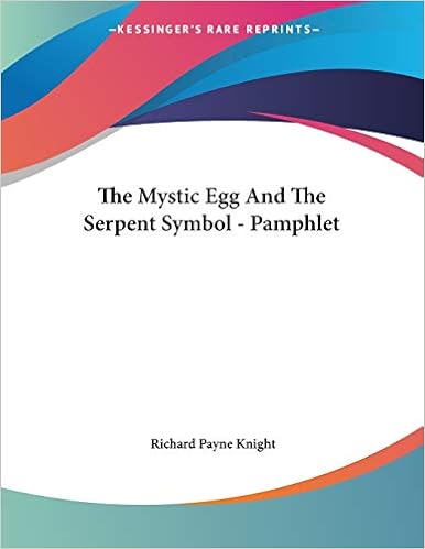 The Mystic Egg And The Serpent Symbol Pamphlet Knight Richard Payne Amazon Com Books