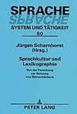 Sprachkultur und Lexikographie : Von der Forschung zur Nutzung von Worterbuchern, , 3631500793