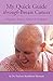 My Quick Guide Through Breast Cancer: Diagnosis, Surgery, Chemotherapy & Radiation by 