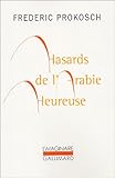 Hasards de l'Arabie heureuse by 