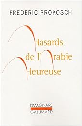 Hasards de l'Arabie heureuse