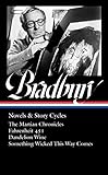 Ray Bradbury: Novels & Story Cycles (LOA #347): The