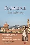 Florence: Easy Sightseeing: Easy Visiting for Casual Walkers Seniors & Wheelchair Riders