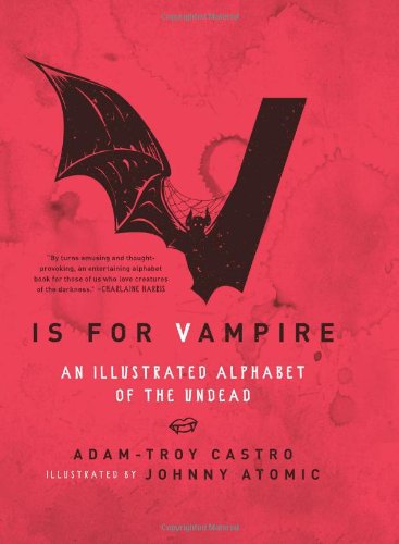 V Is for Vampire: An Illustrated Alphabet of the Undead