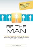 Be The Man: The Man RegistryÂ® Guide For Grooms by 