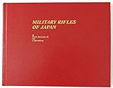 Military Rifles of Japan by