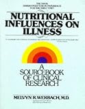 Nutritional Influences on Illness: A Sourcebook of Clinical Research