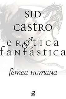 Livro Erótica Fantástica - Fêmea Humana