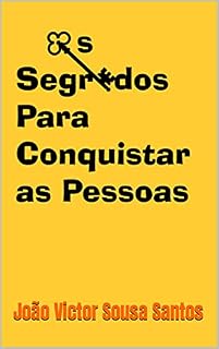 Livro Os Segredos Para Conquistar as Pessoas