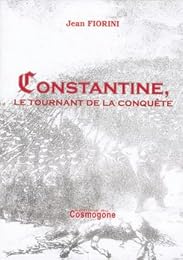 Constantine, le tournant de la conquête