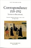 Image de Correspondance 1535-1552: Lettres et documents (Collection christus. textes)