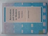 Recreation and Leisure in Modern Society, Kraus, Richard G., 0673166171