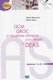 QCM, QROC et situations cliniques pour réussir le DEAS