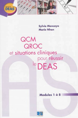 QCM, QROC et situations cliniques pour réussir le DEAS