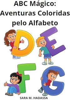 Livro ABC MÁGICO: Aventuras Coloridas pelo Alfabeto