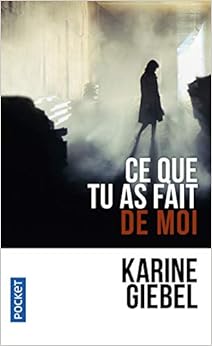 Livres Couvertures de Ce que tu as fait de moi