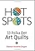 Hot Spots: 33 Polka Dot Art Quilts by Eleanor Knowles Dugan