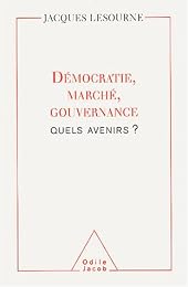 Démocratie, marché, gouvernance