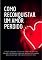 Livro Como Reconquistar Um Amor Perdido.