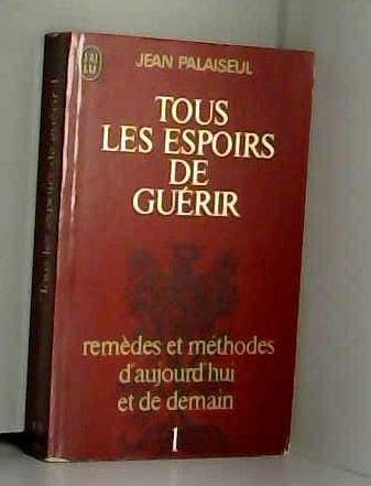 Tous les espoirs de guérir by (Mass Market Paperback)