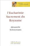 L'Eucharistie : Sacrement du Royaume by 