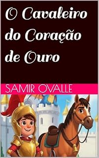 Livro O Cavaleiro do Coração de Ouro