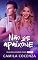 Livro NÃO SE APAIXONE