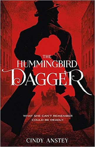 The Hummingbird Dagger, by Cindy Anstey The Hummingbird Dagger, by Cindy Anstey