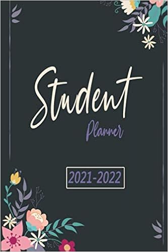 Student Planner 2021 2022 A Inspirational Academic Weekly Monthly Planner With 12 Month Wise Calendar Notes And 2021 Holidays List Gray Bloom Floral Cover Design 9798698485292 Publications Creative Design Books Amazon Com