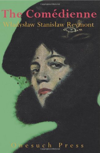 The Comedienne by Wladyslaw Stanislaw Reymont (2011-09-01)