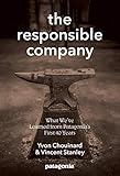 The Responsible Company: What We've Learned From Patagonia's First 40 Years cover