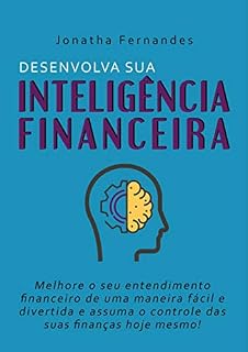 Livro Desenvolva Sua Inteligência Financeira