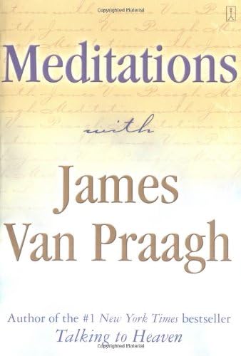 Meditations with James Van Praagh