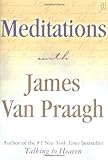 Meditations with James Van Praagh by James Van Praagh