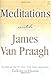 Meditations with James Van Praagh by James Van Praagh