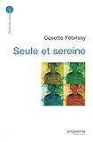 Seule et sereine by Cosette Febrissy