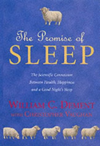 Book Promise of Sleep: The Scientific Connection Between Health, Happiness and a Good Night's Sleep TXT